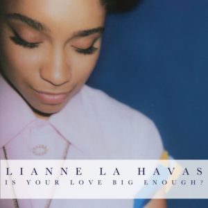 Pochette de l'album Is Your Love Big Enough de Lianne La Havas