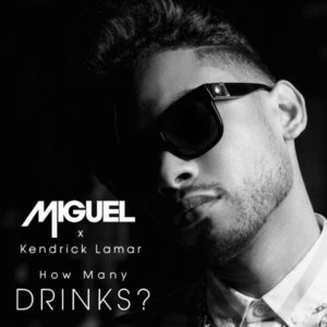 Remix de How Many Drinks de Miguel avec Kendrick Lamar