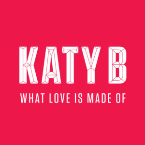 Pochette de Katy B pour What Love is made of