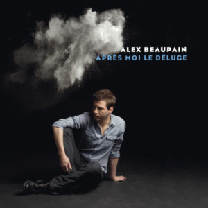 Pochette de l'album Après moi le déluge d'Alex Beaupain