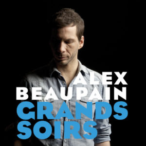 Pochette du single Grands Soirs par Alex Beaupain