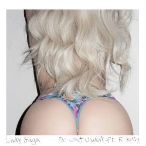 Pochette du single Do What U Want de Lady Gaga avec R. Kelly