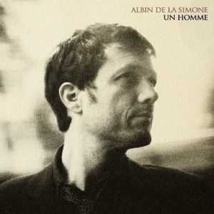 Pochette de l'album Un Homme de Albin de la Simone